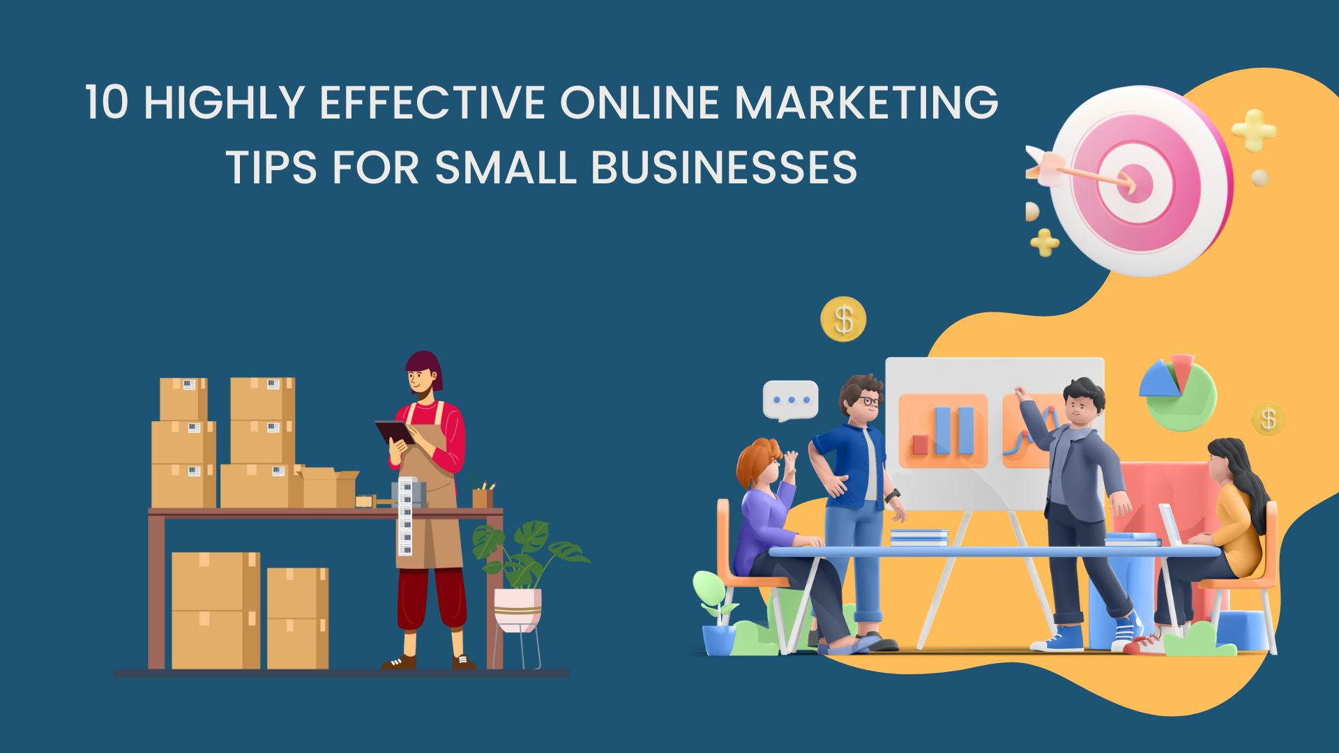 10 Highly Effective Online Marketing Tips for Small Businesses