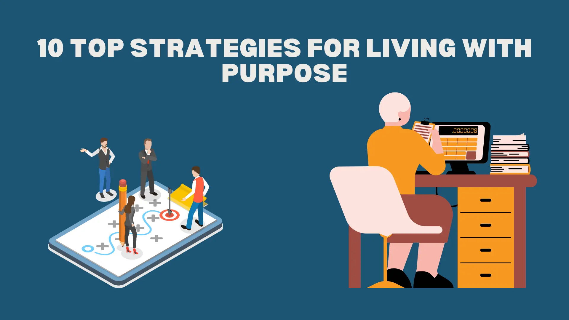 Top Strategies for Living With Purpose