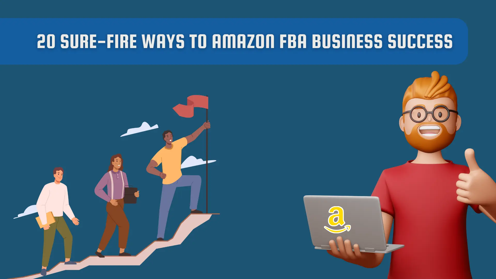 20 Sure-Fire Ways to Amazon FBA Business Success