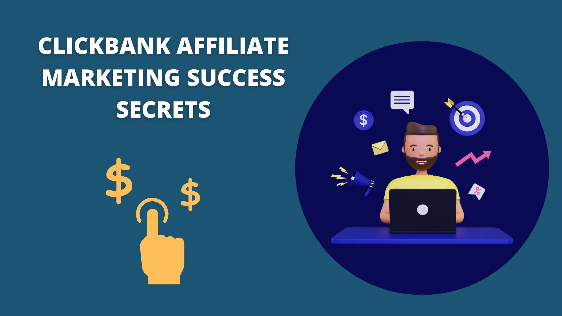 Clickbank Affiliate Marketing Success Secrets