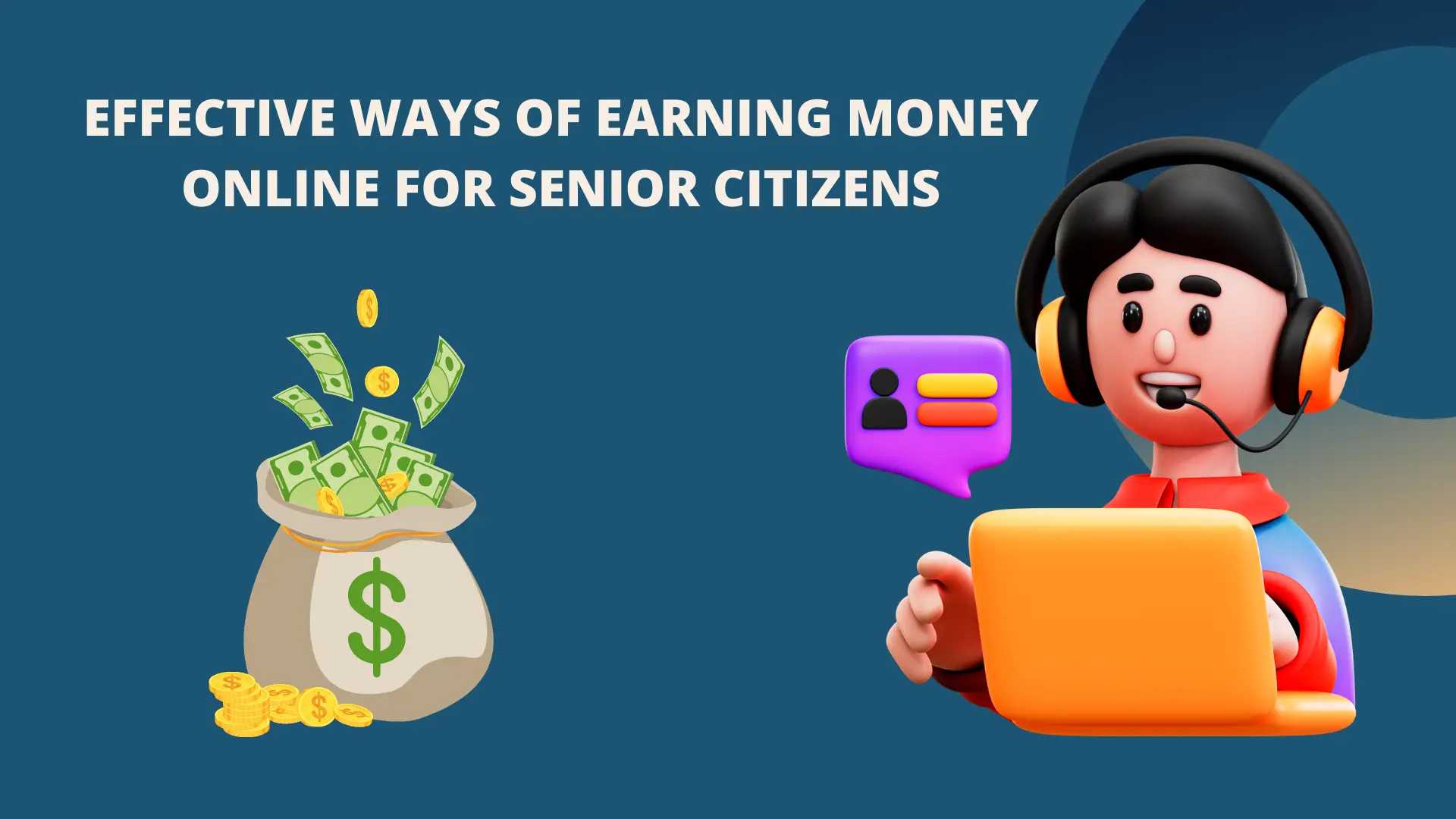 Effective Ways of Earning Money Online for Senior Citizens