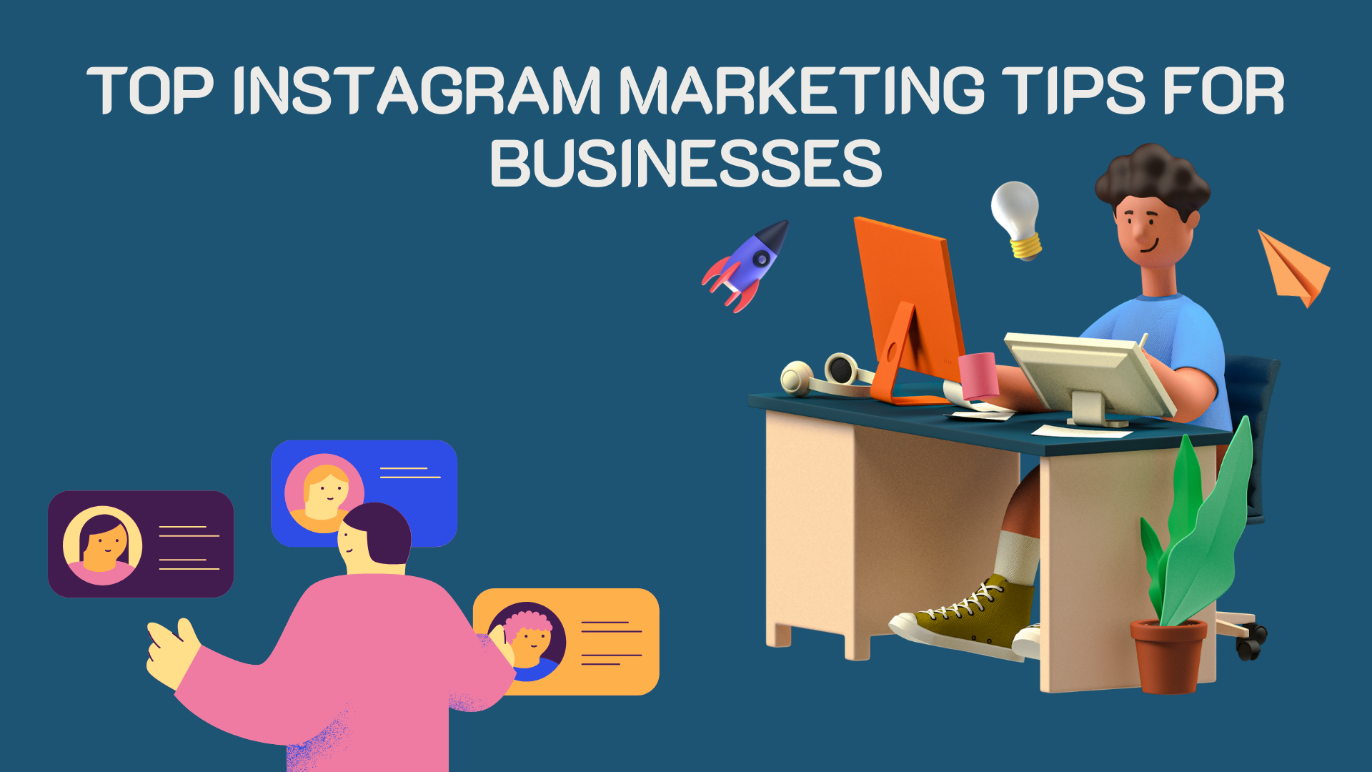 Top Instagram Marketing tips for Businesses