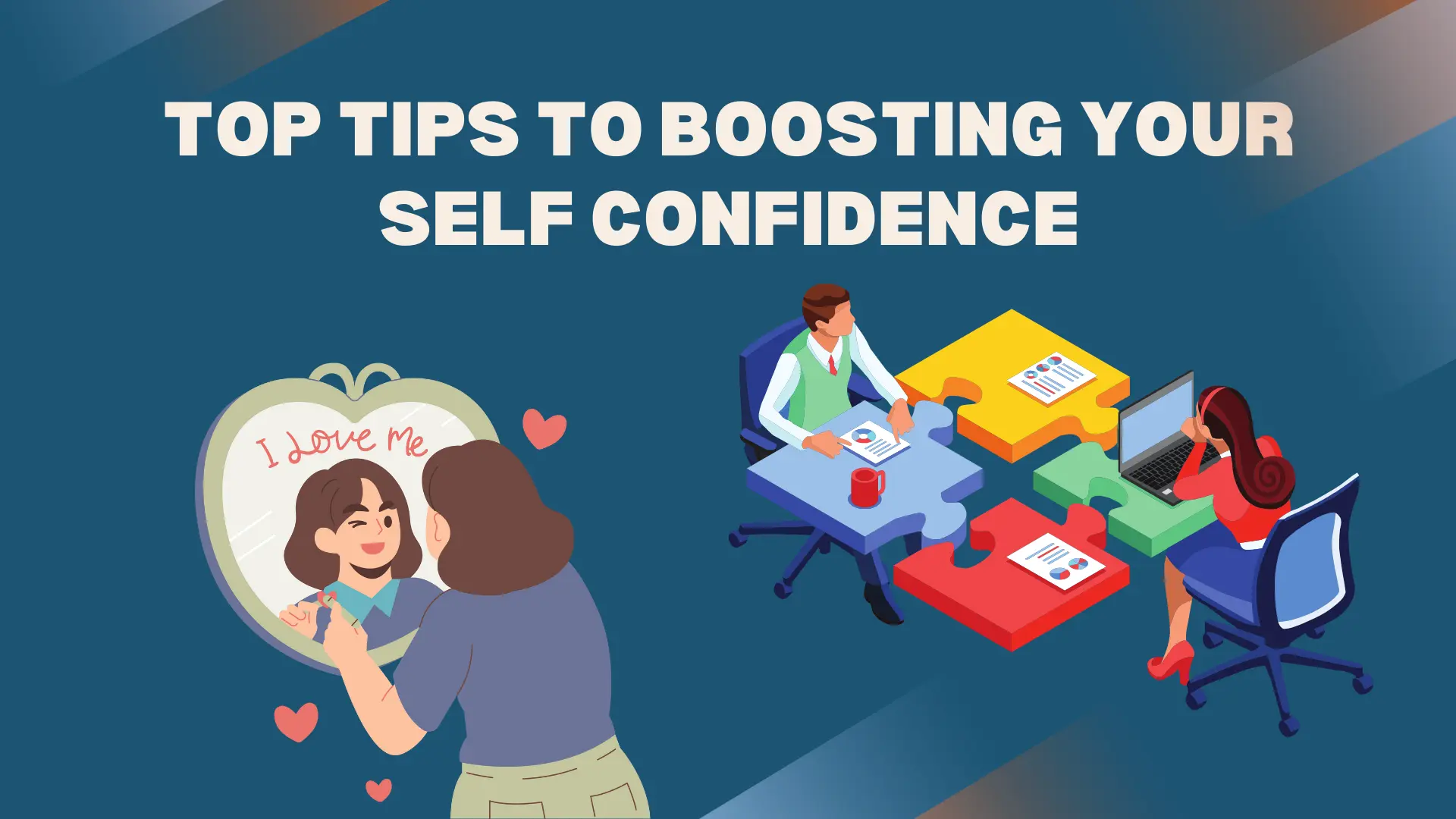 Top Tips to Boosting your Self Confidence